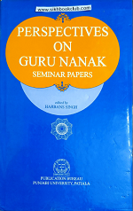 Perspectives On Guru Nanak Seminar Papers By Harbans Singh